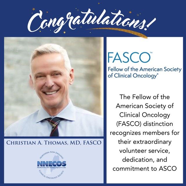 Congratulations to NNECOS Board Member, Dr. Christian Thomas, on being recognized as a 2021 Fellow of ASCO